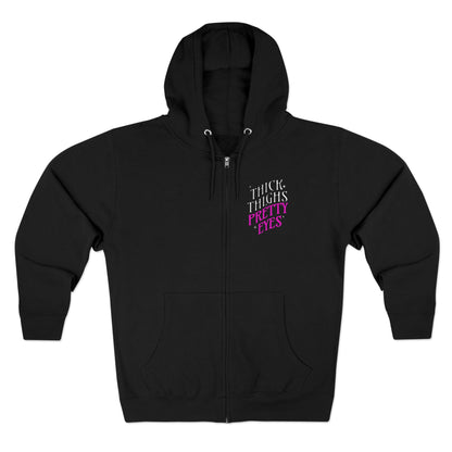Thick Thighs Pretty Eyes Wmns Zip-Up Hoodie